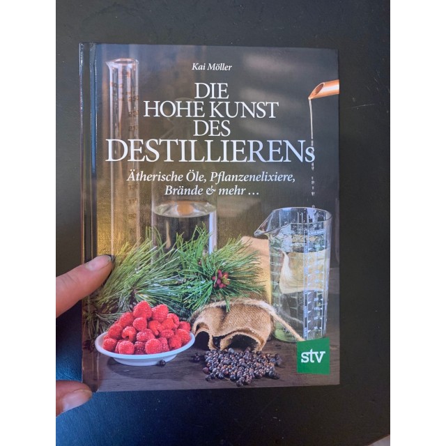 Möller Die hohe Kunst des Destillierens ätherische Öle/Brände/Handbuch/Brennen 
